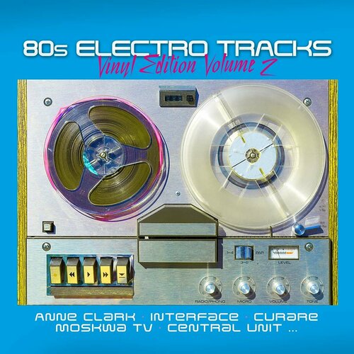 Various Artists Виниловая пластинка Various Artists 80s Electro Tracks Volume 2 виниловая пластинка little mix between us