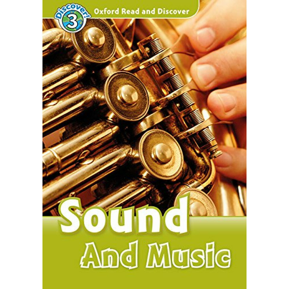 Oxford Read and Discover 3 Sound and Music with Audio Download (access card inside)