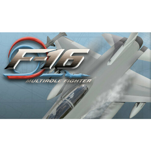 Игра F-16 Multirole Fighter (STEAM) (электронная версия) f 16 multirole fighter