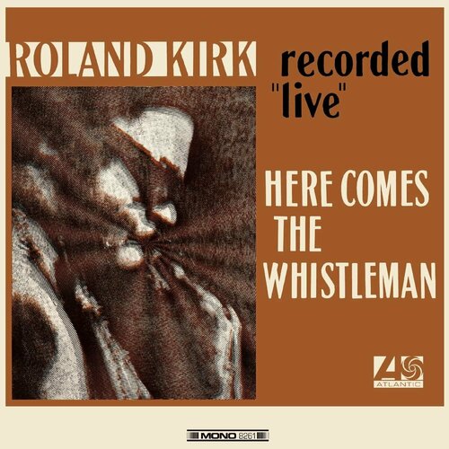 виниловые пластинки atlantic roland kirk here comes the whistleman lp Kirk Roland Виниловая пластинка Kirk Roland Here Comes The Whistleman