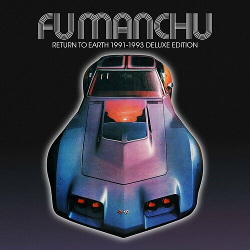 Fu Manchu Виниловая пластинка Fu Manchu Return To Earth 1991-1993 iced earth виниловая пластинка iced earth bang your head coloured