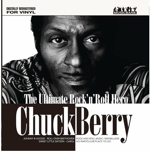 Berry Chuck "Виниловая пластинка Berry Chuck 16 Greatest HitsUltimate Rock ‘N’ Roll Hero"