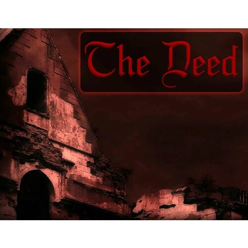 The Deed электронный ключ PC Steam