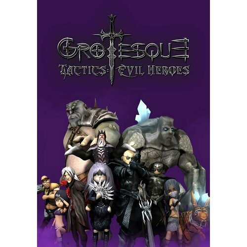 Grotesque Tactics: Evil Heroes (Steam; PC; Регион активации РФ, СНГ)