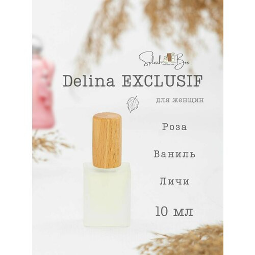 Delina Exclusif духи стойкие feminine discovery набор 6 10мл delina athalia delina exclusif safanad cassili meliora