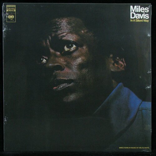 Виниловая пластинка Columbia Miles Davis – In A Silent Way виниловая пластинка miles davis in a silent way white vinyl