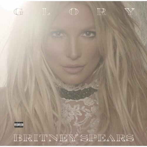 Виниловая пластинка Warner Music Britney Spears - Glory (2LP) виниловая пластинка spears britney blackout