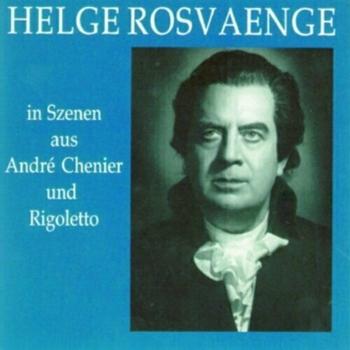 AUDIO CD Giordano / Verdi- Szenen Andre Chenier / Rigoletto - Rosvaenge, Helge verdi rigoletto panerai bonisolli