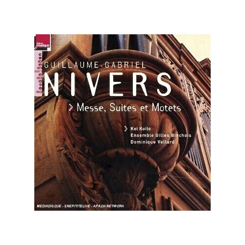 Nivers: Messe Suites & Motets