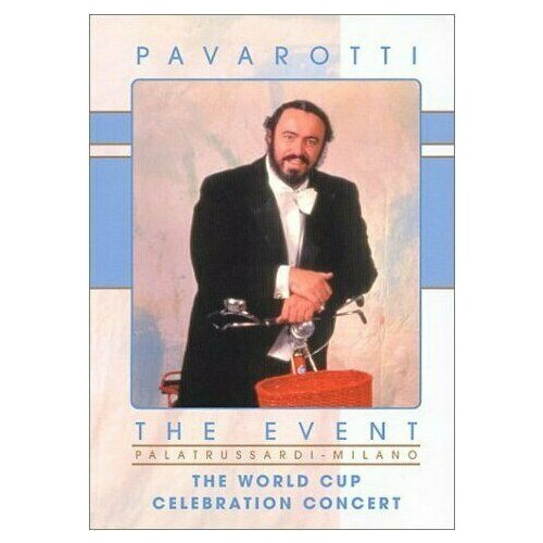 Pavarotti - The Event (The World Cup Celebration Concert) - кириллика. 1 DVD