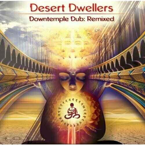 AUDIO CD Desert Dwellers: DownTemple Dub: Remixed