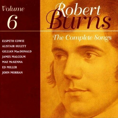 AUDIO CD Burns, Robert: The Complete Songs, Volume 6.. 1 CD