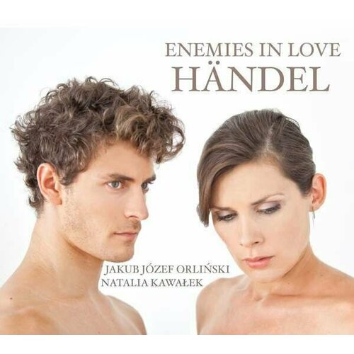 AUDIO CD Georg Friedrich Handel: Handel: Enemies In Love - Arias & Duets. 1 CD