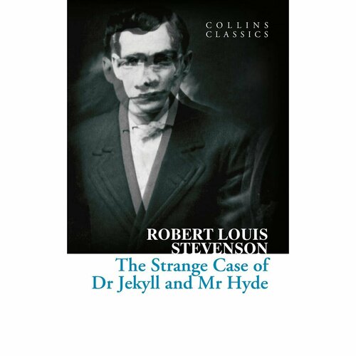 Стивенсон Роберт Льюис "The Strange Case of Dr. Jekyll & Mr. Hyde"