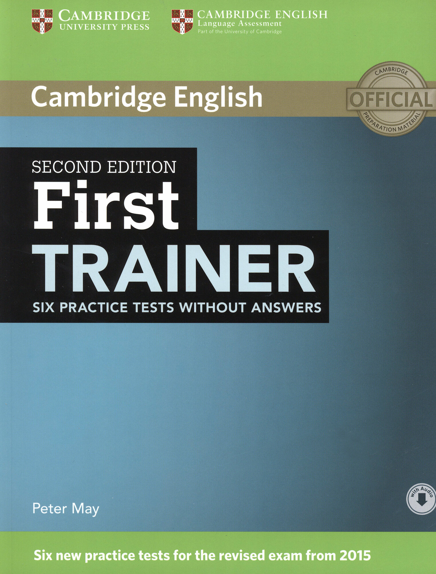 May Peter "Cambridge English. First Trainer. Six Practice Tests without Answers with Downloadable Audio" мелованная - фото №3
