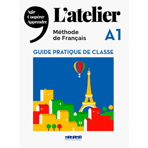 L'Atelier A1. Guide pratique de classe | Cocton Marie-Noelle