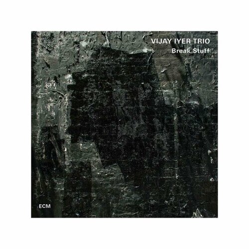 компакт диски savoy jazz iyer vijay Виниловая пластинка Vijay Iyer Trio, Vijay Iyer Trio: Break Stuff (0602547243041)