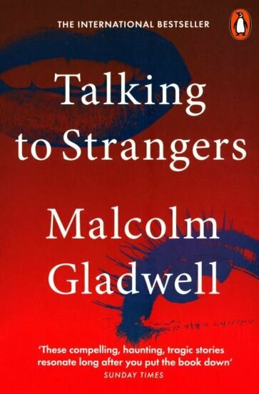 Talking to Strangers (Gladwell Malcolm) - фото №1