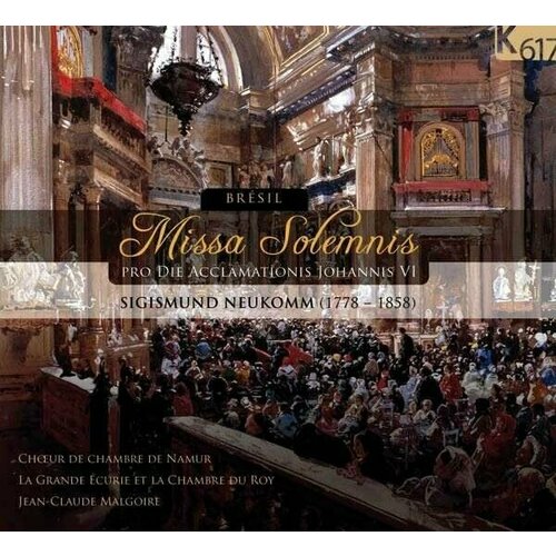 audio cd beethoven missa solemnis 2 cd AUDIO CD Neukomm: Missa Solemnis Pro Die Acclamationis Johannis VI. / La Grande É