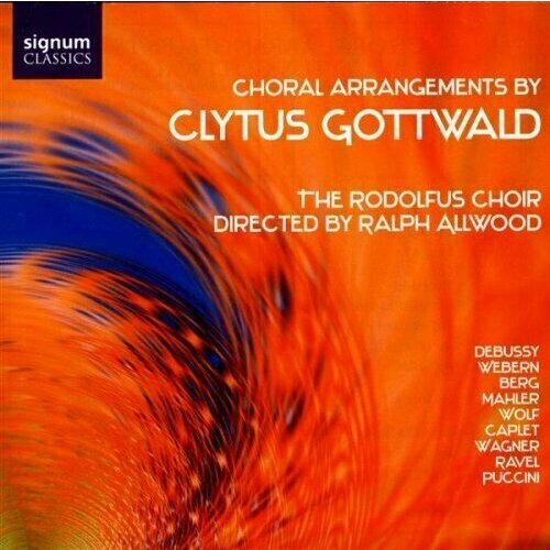 AUDIO CD Choral Arrangements by Clytus Gottwald - The Rodolfus Choir, Dir. Ralph Allwood farkas choral works musica nostra choir