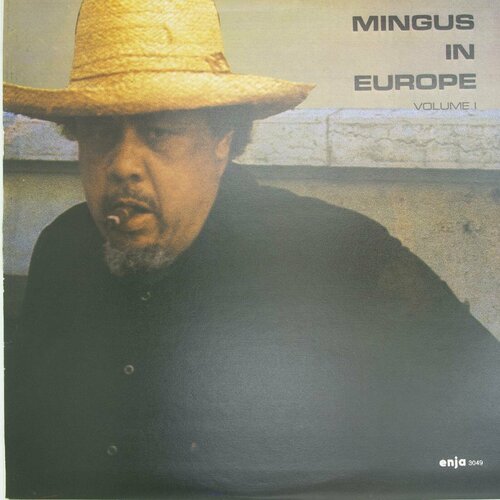 Виниловая пластинка Чарльз Мингус - Mingus Europe Volume