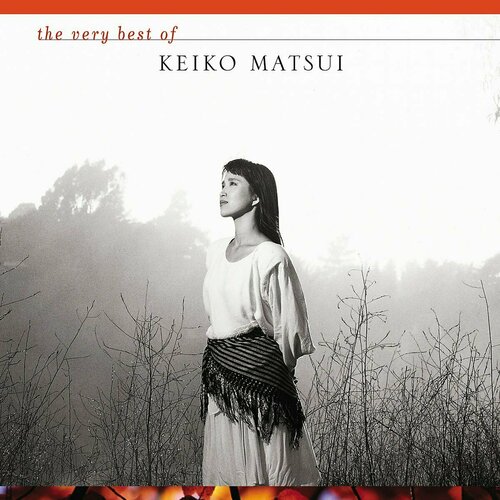 AUDIO CD Keiko Matsui: The Very Best Of Keiko Matsui (1 CD)