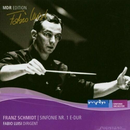 AUDIO CD SCHMIDT - Sym.1 E-Dur, Luisi, F.