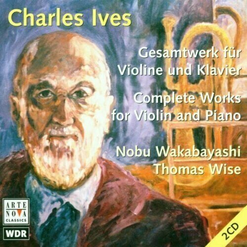 AUDIO CD Complete Works for Violin & Piano - by Ives, Wakabayashi and Wise