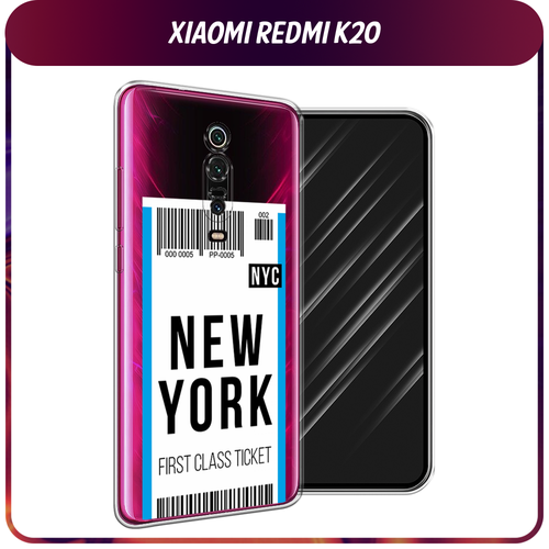 Силиконовый чехол на Xiaomi Redmi K20/K20 Pro/Xiaomi Mi 9T/9T Pro / Сяоми Редми К20 Билет в Нью-Йорк, прозрачный силиконовый чехол на xiaomi redmi k20 k20 pro xiaomi mi 9t 9t pro сяоми редми к20 радужный кружевной узор прозрачный