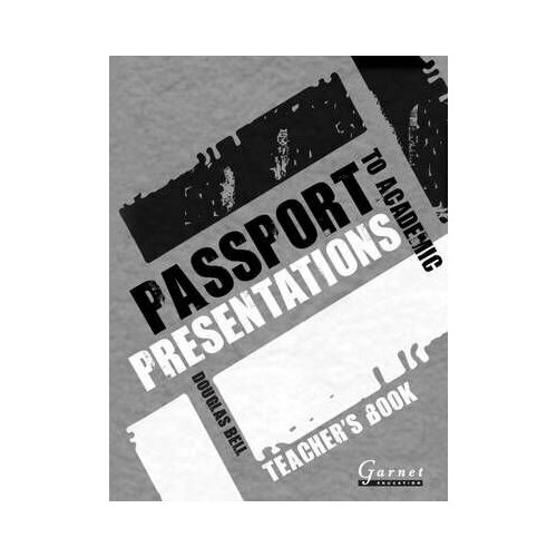 Passport to Academic Presentations Teacher's Book