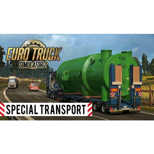 Euro Truck Simulator 2 - Special Transport DLC Steam РФ СНГ 299₽