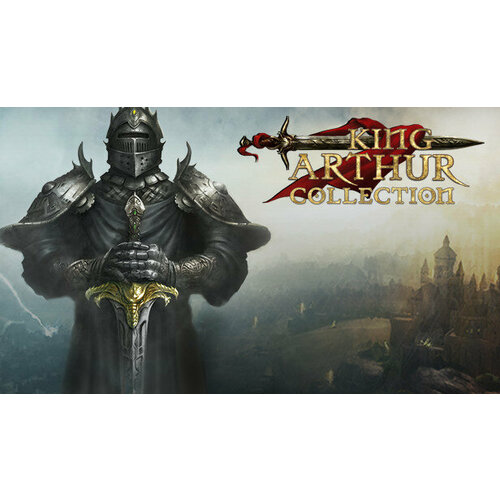 Игра King Arthur Collection для PC STEAM Регион активации все страны электронная версия 899₽