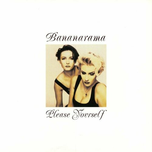 Bananarama Виниловая пластинка Bananarama Please Yourself