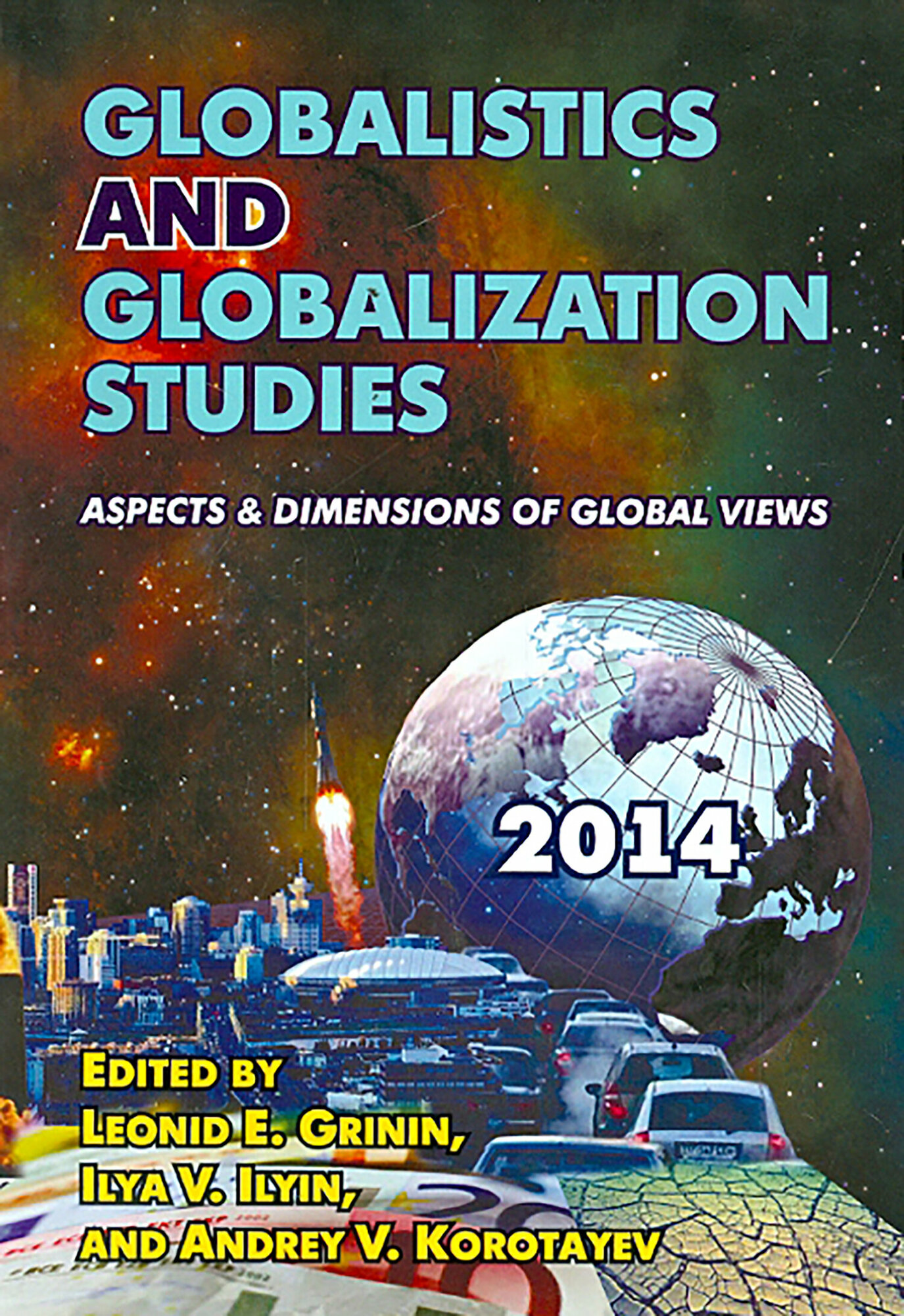 Globalistics and Globalization Studies: Aspects & Dimensions of Global Views - фото №2