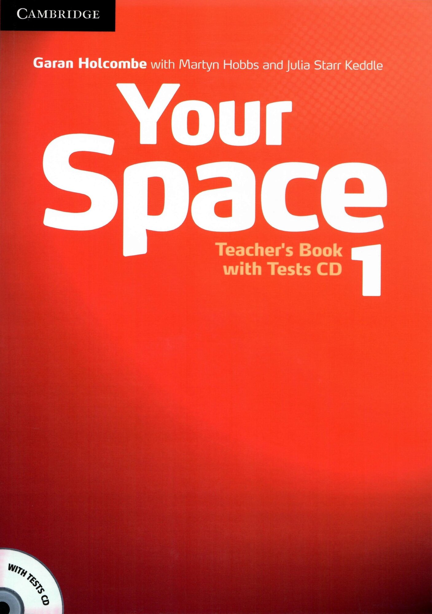 Your Space 1 Teacher's Book with Tests CD