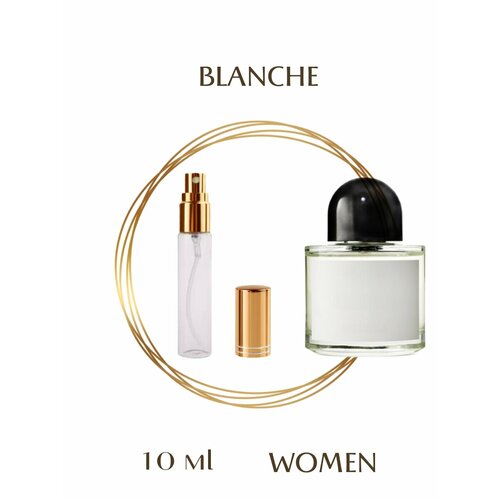 Духи Blanche парфюмерия спрей 10 мл женские духи женские blanche бланш с ароматом свежести и порошка