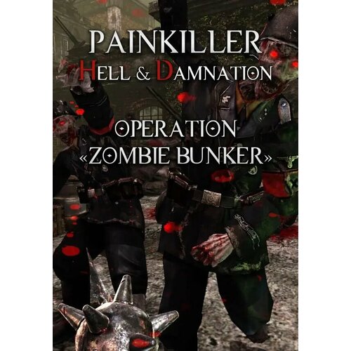 Painkiller Hell & Damnation: Operation 