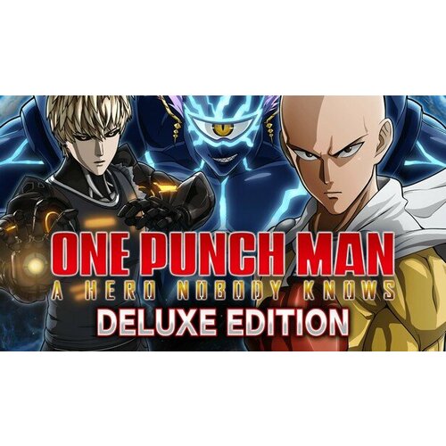 Игра ONE PUNCH MAN: A HERO NOBODY KNOWS - Deluxe Edition для PC (STEAM) (электронная версия) my hero one s justice 2 deluxe edition [цифровая версия] цифровая версия