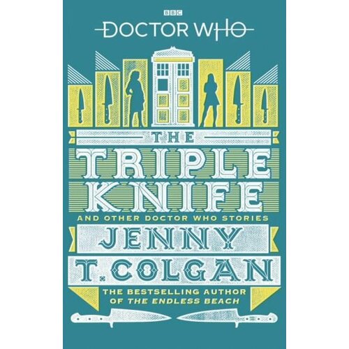 Jenny Colgan - Doctor Who. The Triple Knife and Other Doctor Who Stories