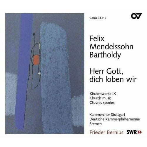 AUDIO CD Mendelssohn-Bartholdy: Kirchenwerke IX. Herr Gott, dich loben wir. / Bernius audio cd mendelssohn bartholdy kirchenwerke ix herr gott dich loben wir bernius