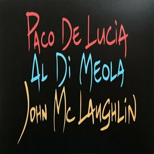 Виниловая пластинка Paco de Lucia, Al Di Meola and John McLaughlin: The Guitar Trio (180g) (Limited Edition) компакт диски columbia legacy john mclaughlin al di meola paco de lucia friday night in san francisco cd