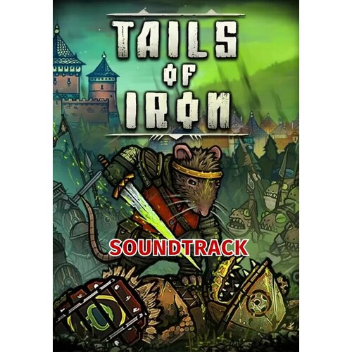 Tails of Iron Soundtrack (Steam; PC; Регион активации Не для РФ)