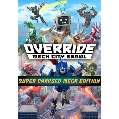 Override: Mech City Brawl - Super Charged Mega Edition (Steam; PC; Регион активации РФ, СНГ)
