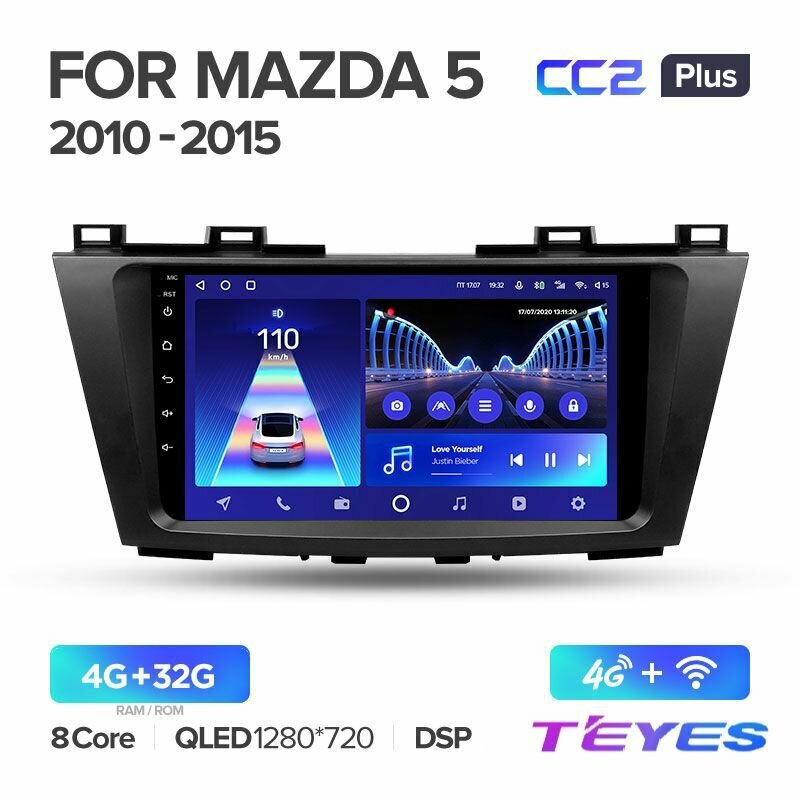 Магнитола Mazda 5 CW 2010-2015 Teyes CC2+ 4/32GB, штатная магнитола, 8-ми ядерный процессор, QLED экран, DSP, 4G, Wi-Fi, 2 DIN