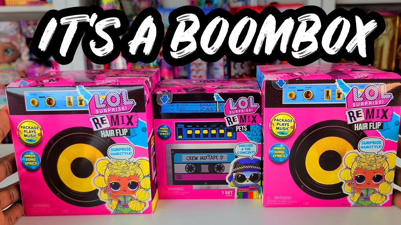 L.o.l. surprise! remix boombox