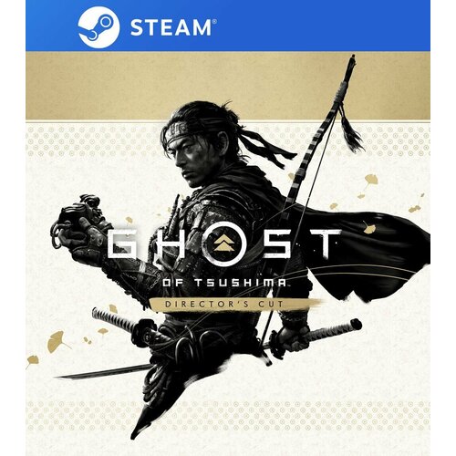 Ghost of Tsushima DIRECTOR'S CUT для STEAM ( Кроме РФ и БР)