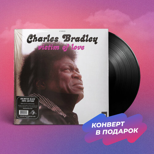 Виниловая пластинка Charles Bradley, Menahan Street Band - VICTIM OF LOVE (LP)