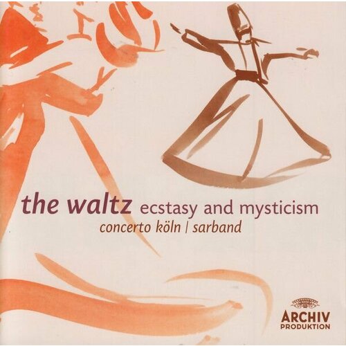 Audio CD THE WALTZ-ECSTASY AND MYSTICISM: Sarband (1 CD)