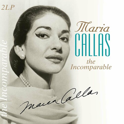 виниловая пластинка maria callas callas а paris lp Виниловая пластинка Maria Callas. Incomparable (2 LP)