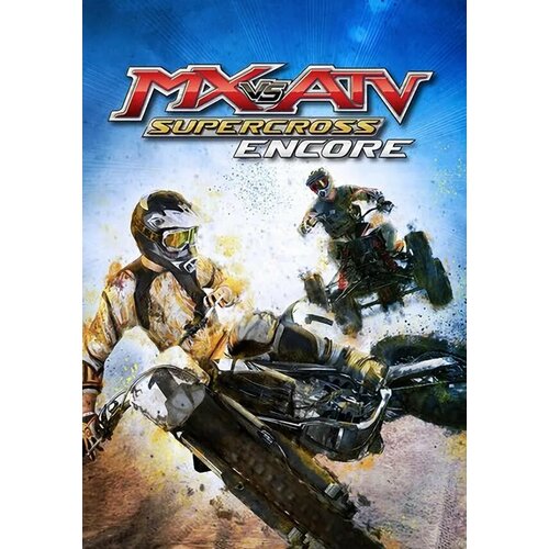 MX vs. ATV Supercross Encore (Steam; PC; Регион активации РФ, СНГ)